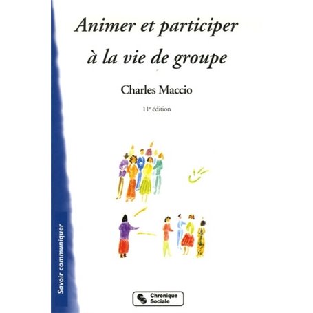 ANIMER ET PARTICIPER A LA VIE DE GROUPE 11E EDITION