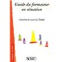 GUIDE DU FORMATEUR EN SITUATION