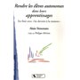 Rendre les élèves autonomes dans leurs apprentissages en finir avec les devoirs à la maison