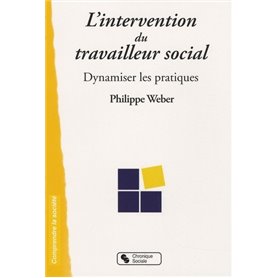 L'intervention du travailleur social dynamiser les pratiques