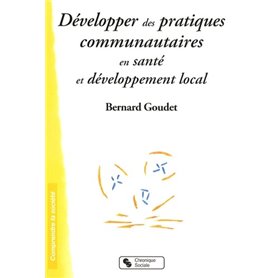 DEVELOPPER DES PRATIQUES COMMUNAUTAIRES EN SANTE ET DEVELOP.