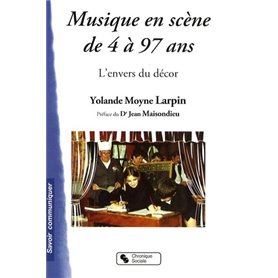 Musique en scène de 4 à 97 ans l'envers du décor