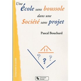 Une école sans boussole dans une société sans projet