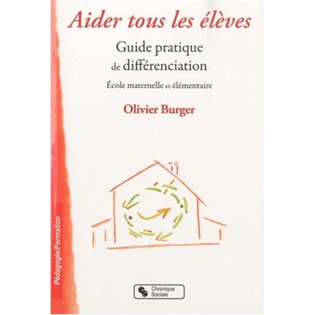 Aider tous les élèves guide pratique de différenciation