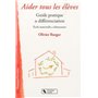 Aider tous les élèves guide pratique de différenciation