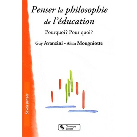 PENSER LA PHILOSOPHIE DE L'EDUCATION