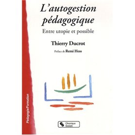 L'autogestion pédagogique entre utopie et possible