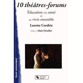 10 théâtres-forums éducation à la santé et au vivre ensemble