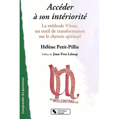 Accéder à son intériorité Vittoz, médiations, spiritualités