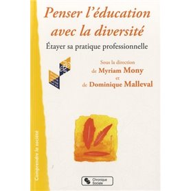 Penser l'éducation avec la diversité étayer sa pratique professionnelle