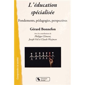 L'éducation spécialisée fondements, pédagogies, perspectives