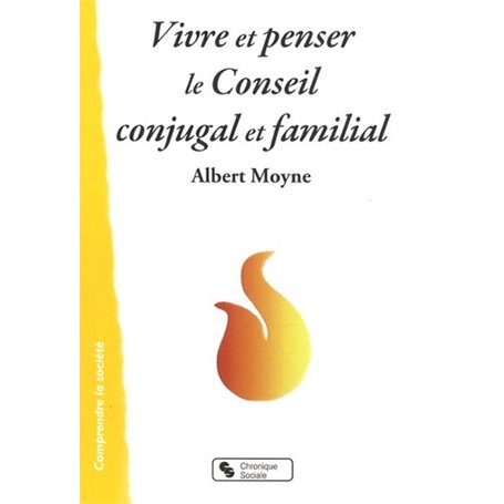 Vivre et penser le conseil conjugal et familial