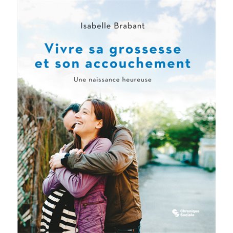 Vivre sa grossesse et son accouchement