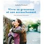 Vivre sa grossesse et son accouchement