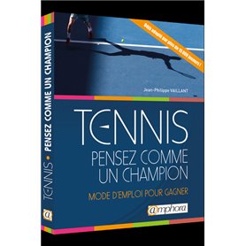 Tennis - Pensez comme un champion