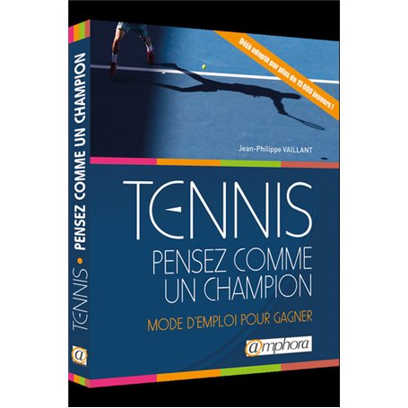 Tennis - Pensez comme un champion