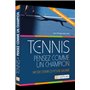 Tennis - Pensez comme un champion