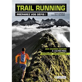 Trail running - Préparez vos défis !