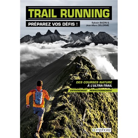 Trail running - Préparez vos défis !