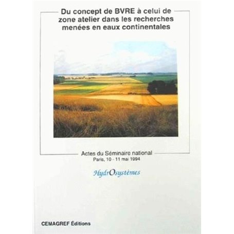 Du concept de bvre à celui de zone atelier dans les recherches menées en eaux continentales