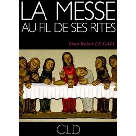 MESSE AU FIL DE SES RITES