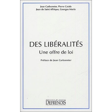 des libéralités. une offre de loi