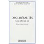 des libéralités. une offre de loi