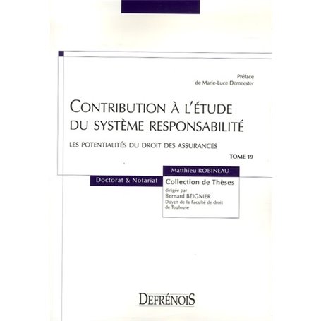 CONTRIBUTION À L'ÉTUDE DU SYSTÈME RESPONSABILITÉ : LES POTENTIALITÉS DU DROIT DE