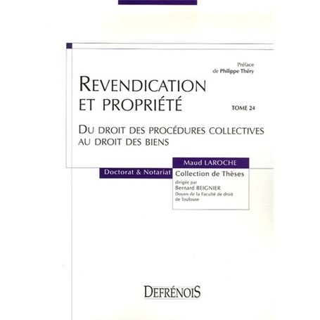 REVENDICATION ET PROPRIÉTÉ DU DROIT DES PROCÉDURES COLLECTIVES AU DROIT DES BIEN