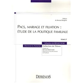 pacs, mariage et filiation : étude de la politique familiale