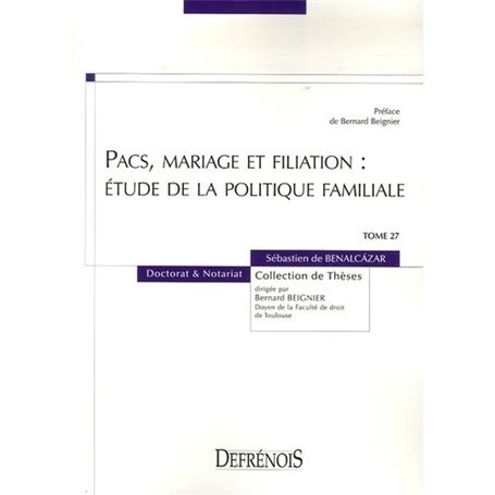 pacs, mariage et filiation : étude de la politique familiale