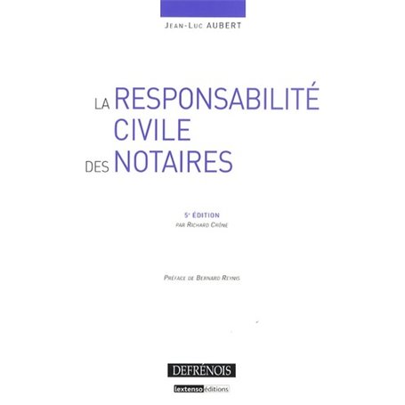 la responsabilité civile des notaires - 5ème édition