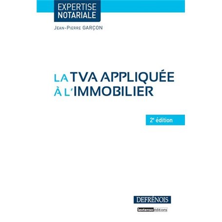 la tva appliquée à l'immobilier - 2ème édition