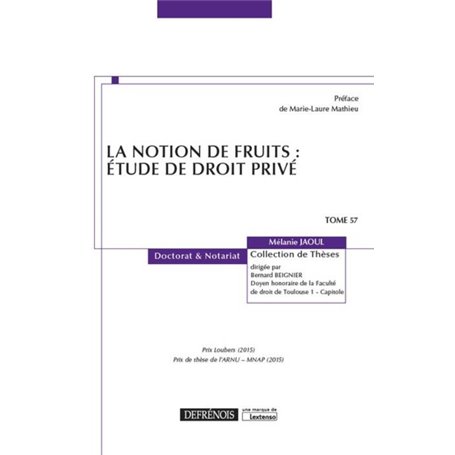 LA NOTION DE FRUITS : ETUDE DE DROIT PRIVE