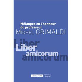 Mélanges en l'honneur du professeur Michel Grimaldi