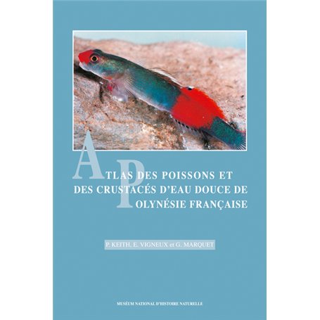 ATLAS DES POISSONS ET DES CRUSTACES D EAU DOUCE DE POLYNESIE FRANCAIS