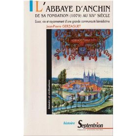 L'abbaye d'Anchin de sa fondation (1079) au XIVe siècle