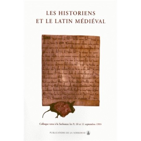 Les historiens et le latin médiéval