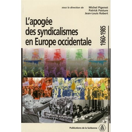 L'apogée des syndicalismes en Europe occidentale 1960-1985