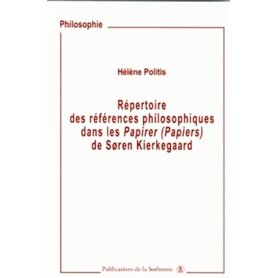 Répertoire des références philosophiques dans les Papirer (Papiers) : Soren Kierkegaard