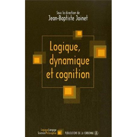 Logique, dynamique et cognition