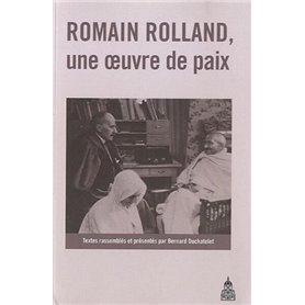 Romain Rolland, une oeuvre de paix