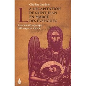 La décapitation de saint Jean en marge des évangiles