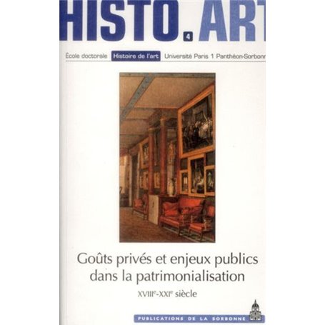 Goûts privés et enjeux publics dans la patrimonialisation (XVIIIe-XXIe siècle)