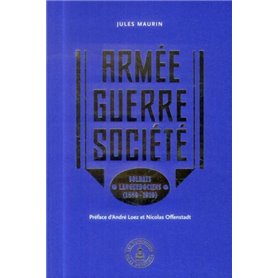 Armée - Guerre - Société