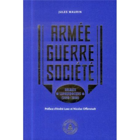 Armée - Guerre - Société