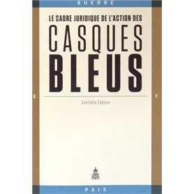 Le cadre juridique de l'action des casques bleus