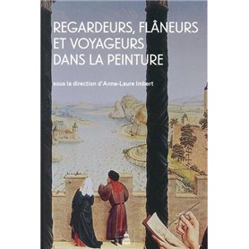 Regardeurs, flâneurs et voyageurs dans la peinture