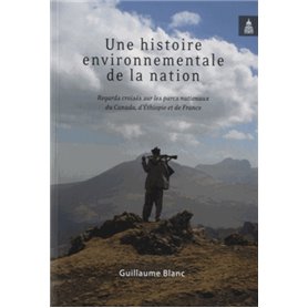 UNE HISTOIRE ENVIRONNEMENTALE DE LA NATION