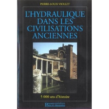 L'hydraulique dans les civilisations anciennes